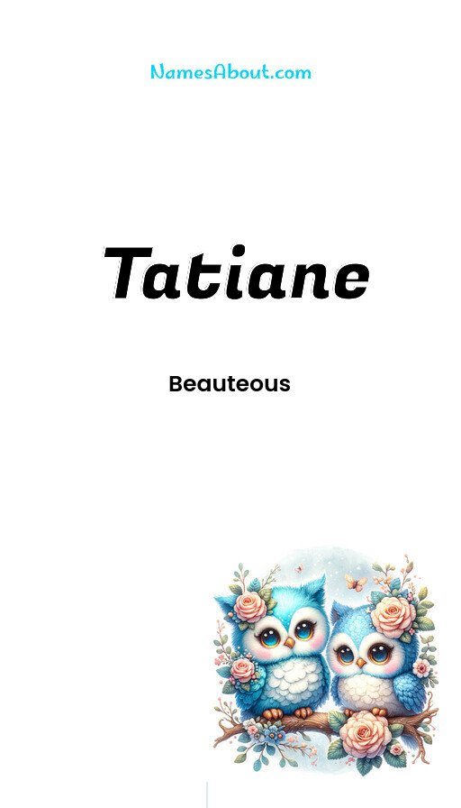 Meaning of Tatiane