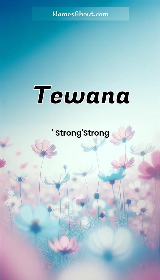 Meaning of Tewana