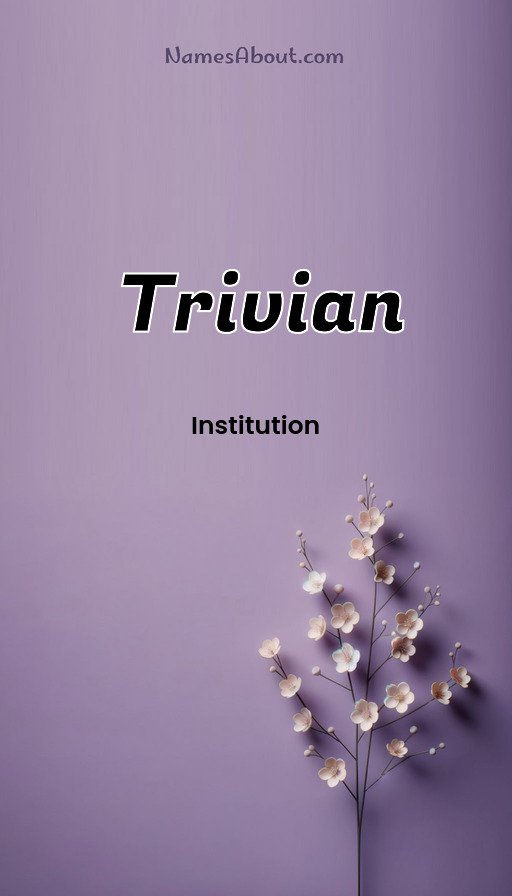 Meaning of Trivian