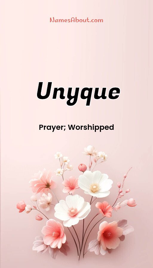 Meaning of Unyque