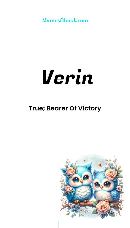 Verin name meaning, Meaning of Verin, Verin name origin, Verin name personality, Verin name numerology, Verin name significance, Verin name lucky number, Verin name traits, Popularity of Verin name, Spiritual meaning of Verin, Unique name Verin meaning