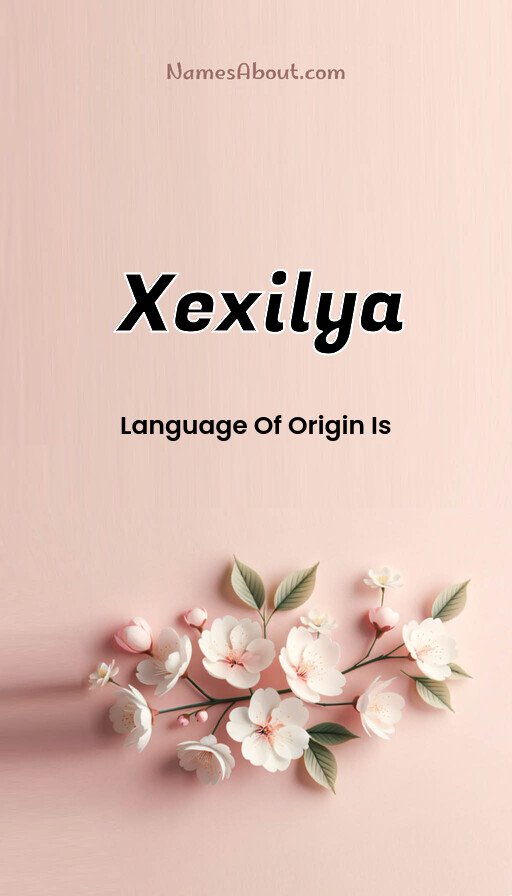 Meaning of Xexilya