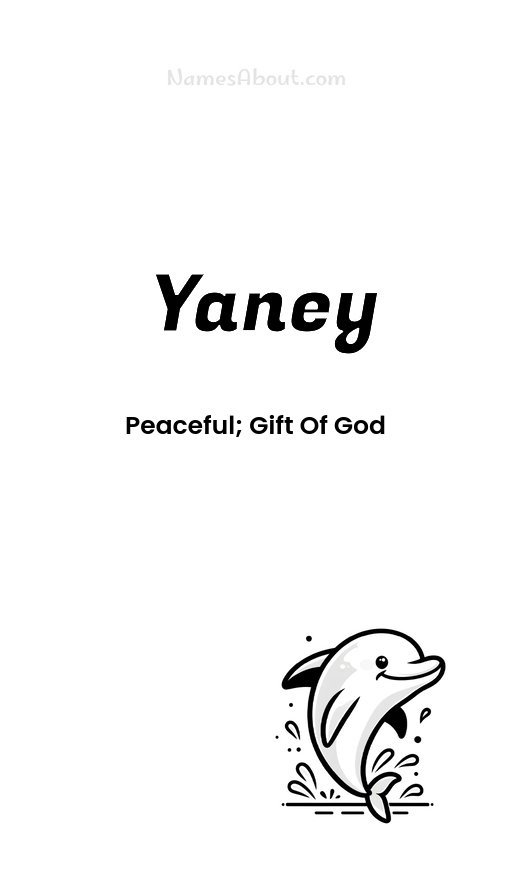Meaning of Yaney