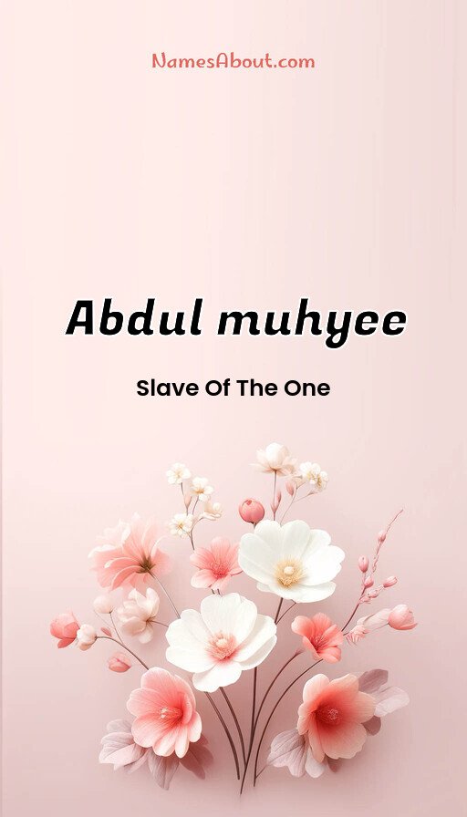 Meaning of Abdul muhyee