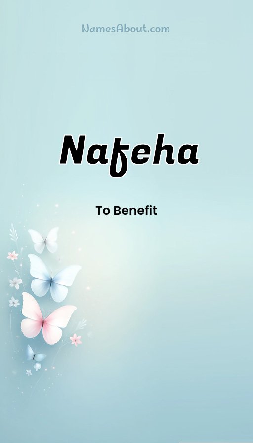 Meaning of Nafeha