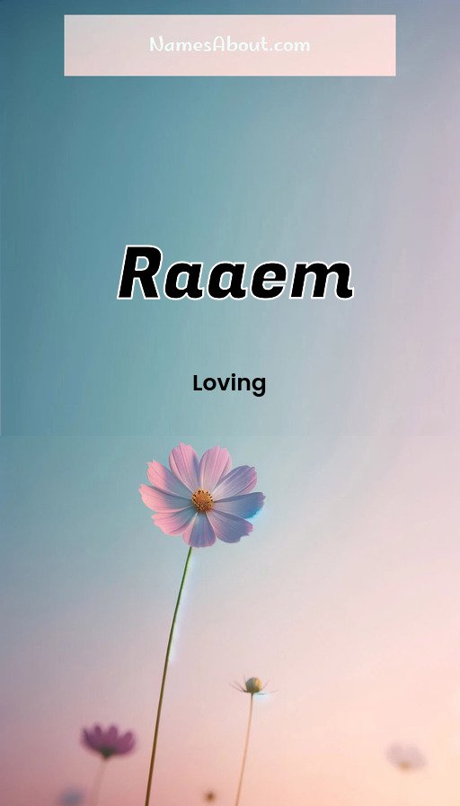 Meaning of Raaem