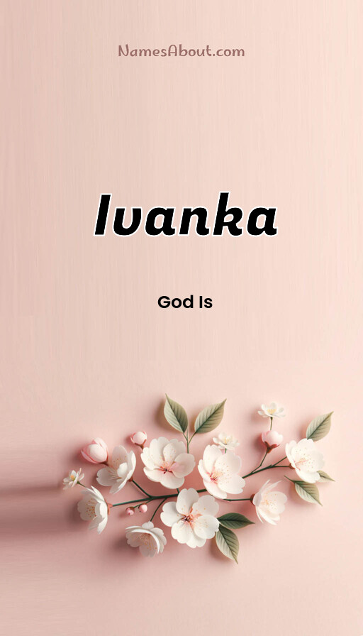 Meaning of Ivanka