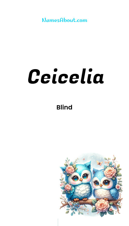 Meaning of Ceicelia